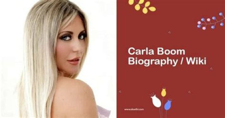 Carla Boom Wiki, Bio, Net Worth, Height, Age & More