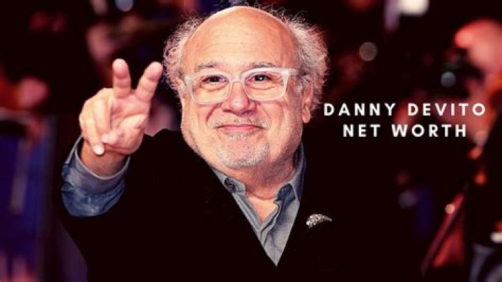 Danny DeVito $80 million net worth explored