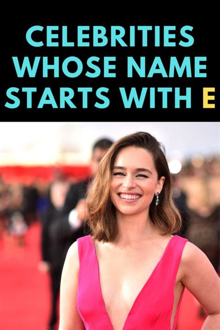Female Celebrities Whose Name Starts With E