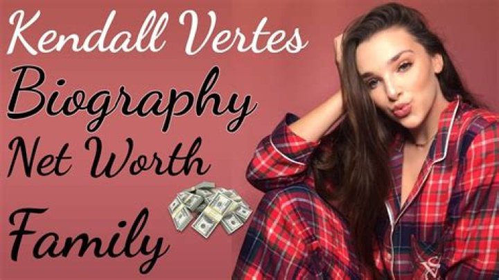 Kendall Vertes Biography - Facts, Childhood, Family Life & Achievements