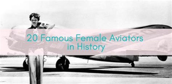 List of Famous Aviators - Biographies, Timelines, Trivia & Life History