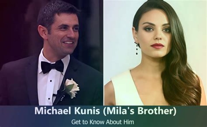 Meet her brother Michael Kunis